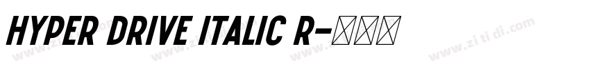 HYPER DRIVE Italic R字体转换